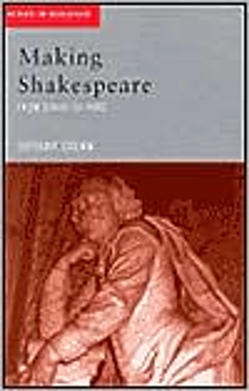 Making Shakespeare: From Stage to Page
