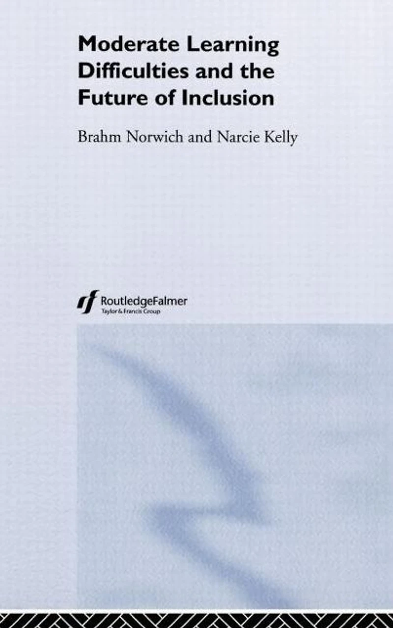 Moderate Learning Difficulties and the Future of Inclusion