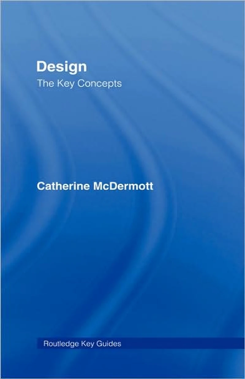 Design: The Key Concepts