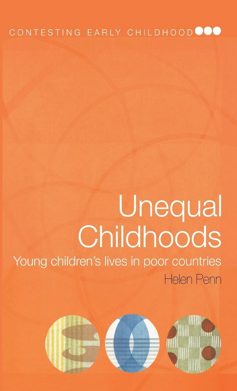 Unequal Childhoods: Young Children's Lives Poor Countries