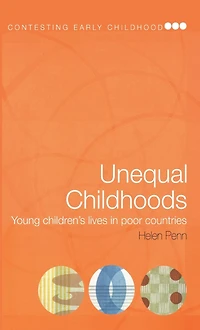 Unequal Childhoods: Young Children's Lives Poor Countries