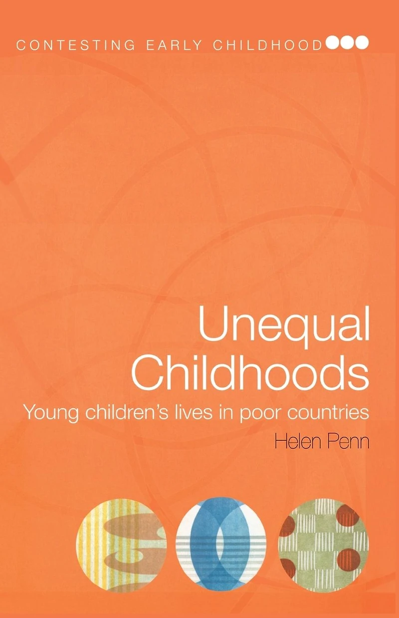 Unequal Childhoods: Young Children's Lives Poor Countries