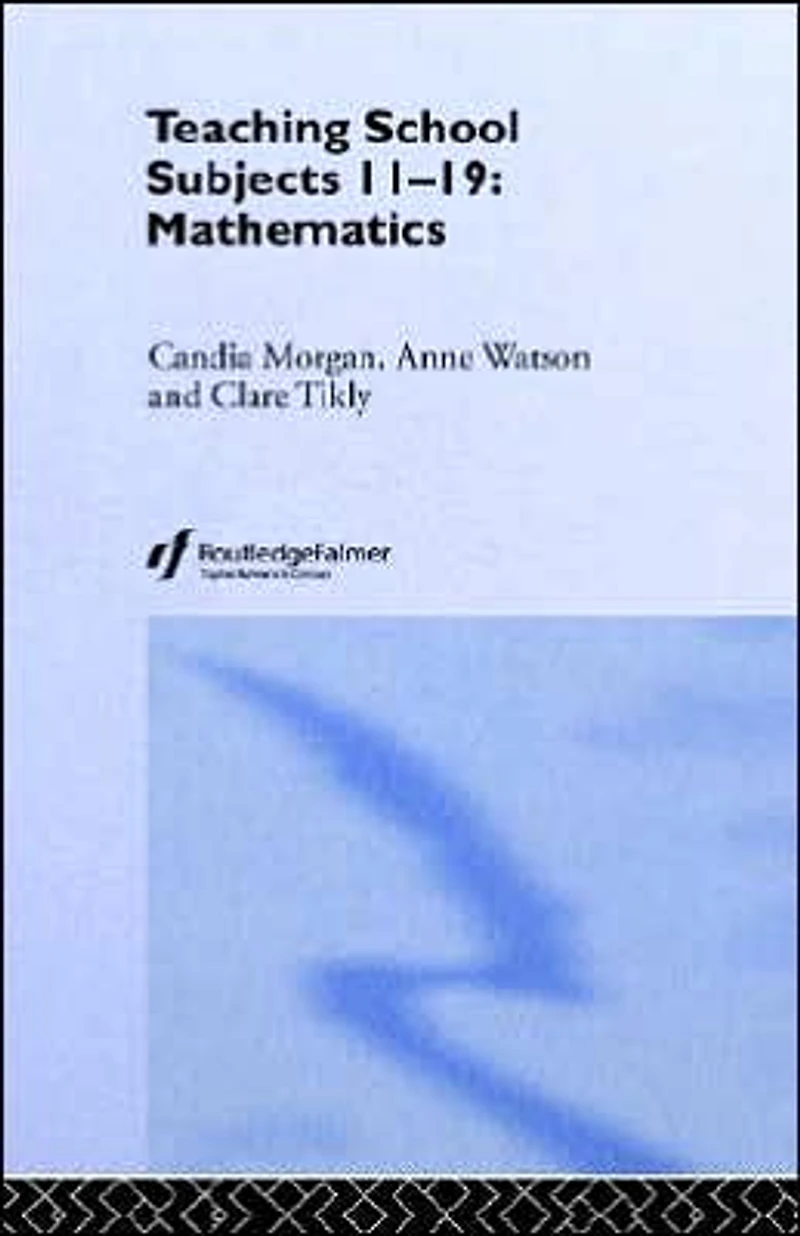 Mathematics: Teaching School Subjects 11-19