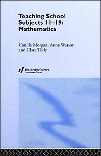 Mathematics: Teaching School Subjects 11-19