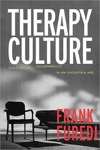 Therapy Culture: Cultivating Vulnerability an Uncertain Age