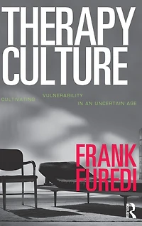 Therapy Culture: Cultivating Vulnerability an Uncertain Age