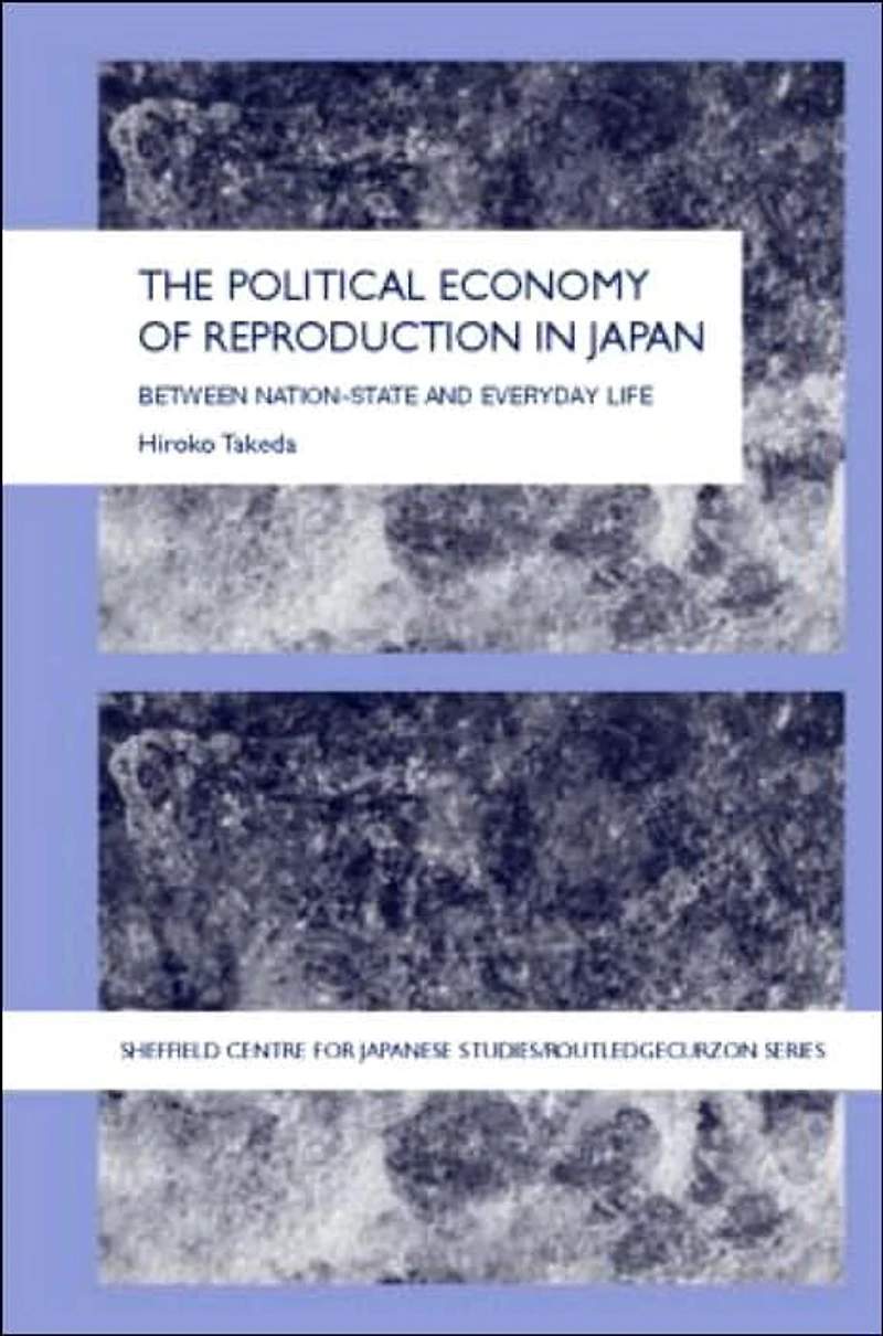 The Political Economy of Reproduction Japan