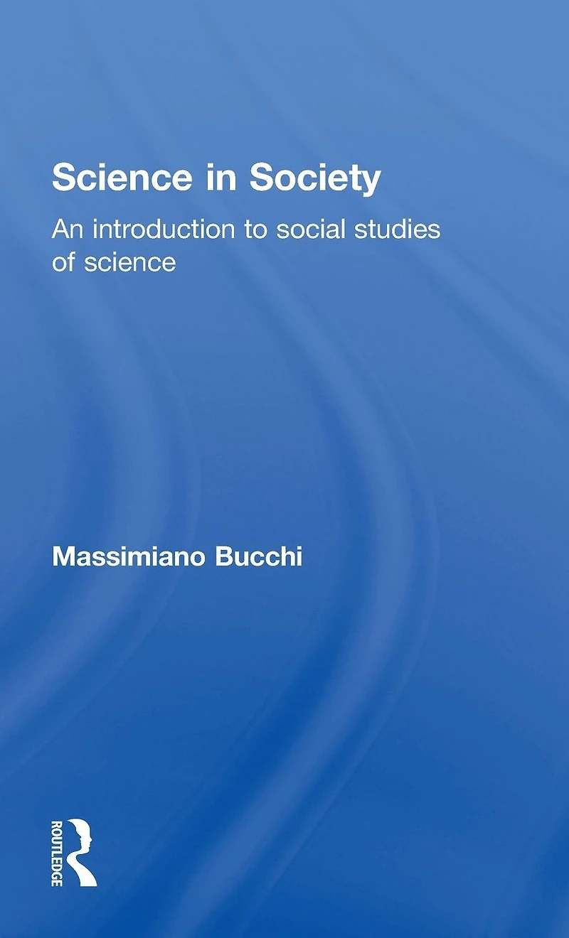 Science Society: An Introduction to Social Studies of