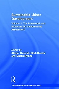 Sustainable Urban Development Volume 1: The Framework and Protocols for Environmental Assessment