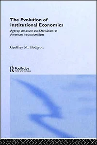 The Evolution of Institutional Economics