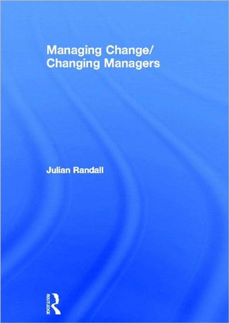Managing Change / Changing Managers