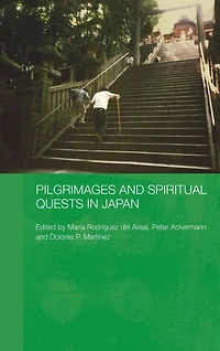 Pilgrimages and Spiritual Quests Japan