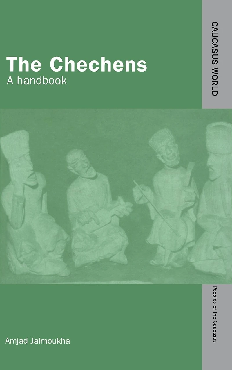 The Chechens: A Handbook