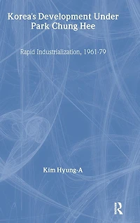 Korea's Development Under Park Chung Hee
