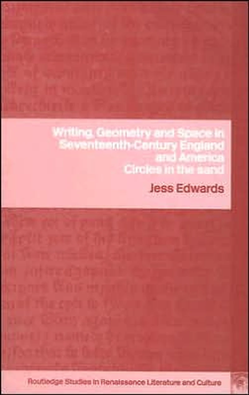 Writing, Geometry and Space Seventeenth-Century England America: Circles the Sand