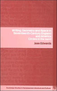 Writing, Geometry and Space Seventeenth-Century England America: Circles the Sand