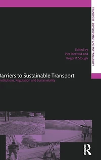 Barriers to Sustainable Transport: Institutions, Regulation and Sustainability