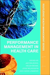 Performance Management Healthcare: Improving Patient Outcomes, An Integrated Approach