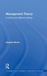 Management Theory: A Critical and Reflexive Reading
