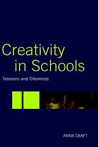 Creativity Schools: Tensions and Dilemmas