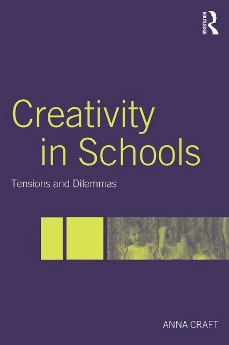 Creativity Schools: Tensions and Dilemmas