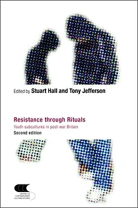 Resistance through Rituals: Youth Subcultures Post-War Britain