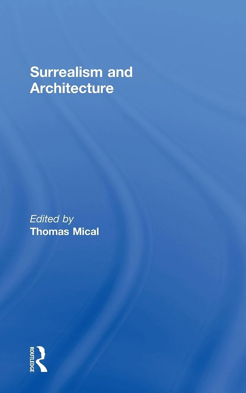Surrealism and Architecture