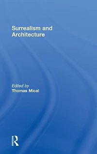 Surrealism and Architecture