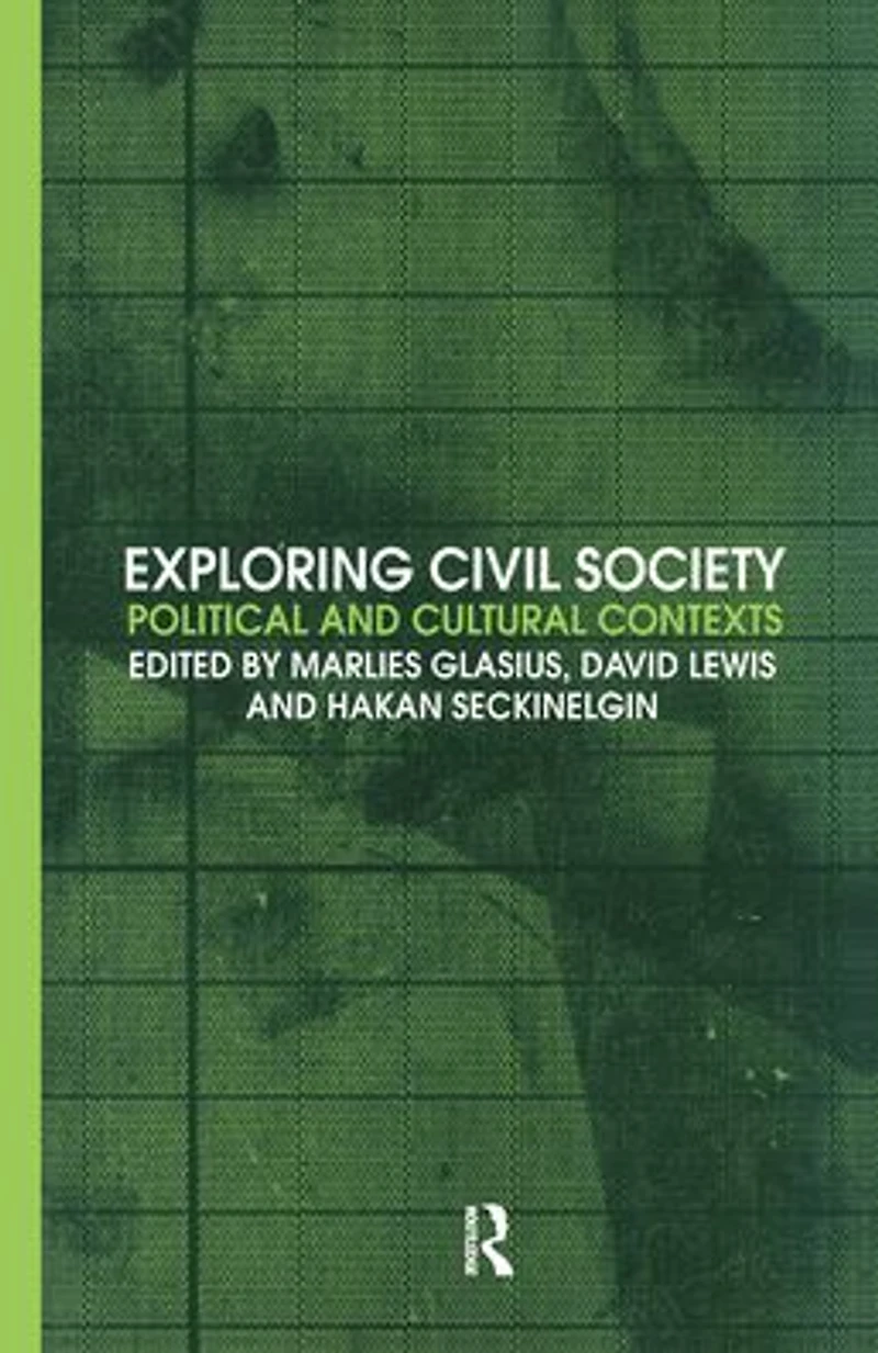 Exploring Civil Society: Political and Cultural Contexts