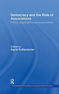 Democracy and the Role of Associations: Political, Strutural Social Contexts
