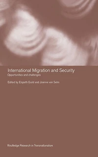International Migration and Security: Opportunities Challenges