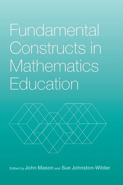 Fundamental Constructs in Mathematics Education
