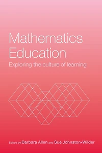 Mathematics Education: Exploring the Culture of Learning