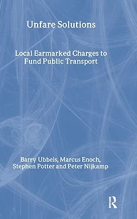 Unfare Solutions: Local Earmarked Charges to Fund Public Transport