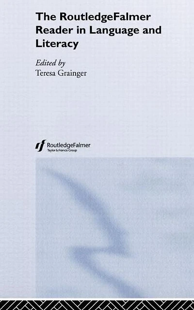 The RoutledgeFalmer Reader Language and Literacy