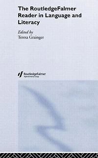 The RoutledgeFalmer Reader Language and Literacy