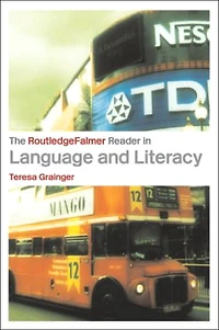 The RoutledgeFalmer Reader Language and Literacy
