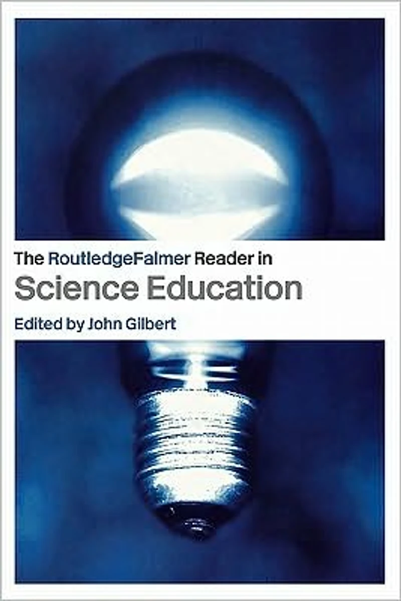The RoutledgeFalmer Reader Science Education