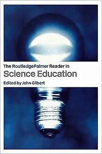 The RoutledgeFalmer Reader Science Education