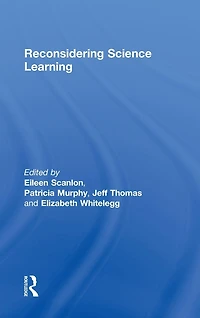 Reconsidering Science Learning
