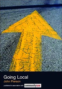 Going Local: Working Communities and Neighbourhoods