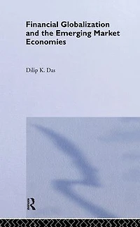 Financial Globalization and the Emerging Market Economy