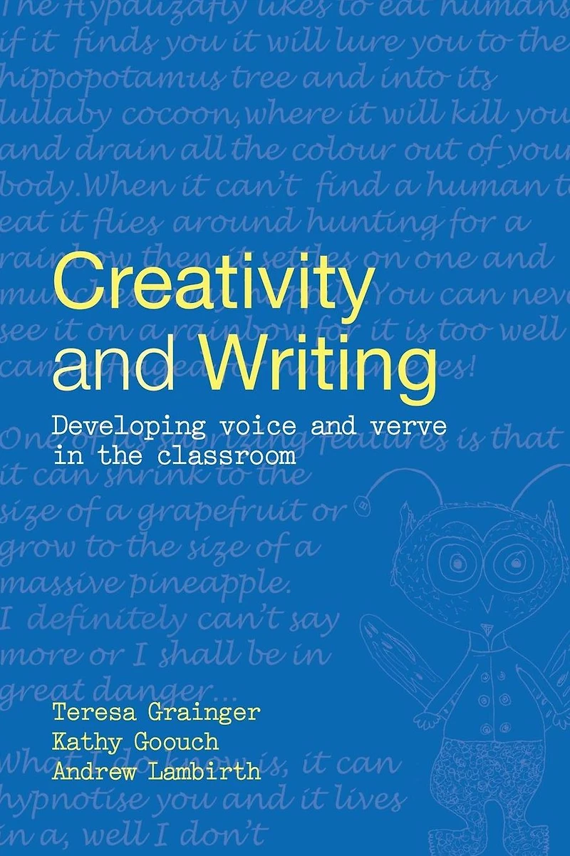 Creativity and Writing: Developing Voice Verve the Classroom