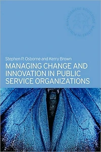 Managing Change and Innovation Public Service Organizations