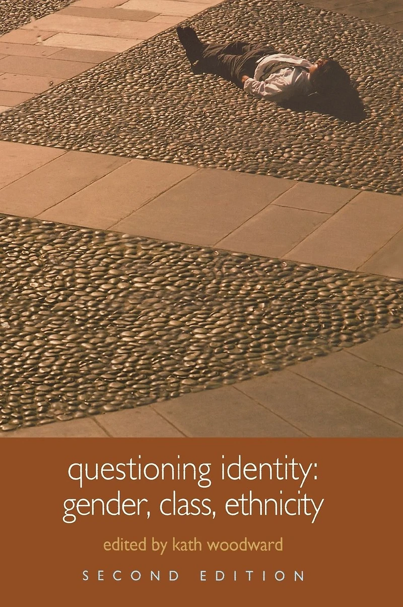Questioning Identity: Gender, Class, Nation