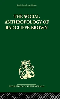 The Social Anthropology of Radcliffe-Brown