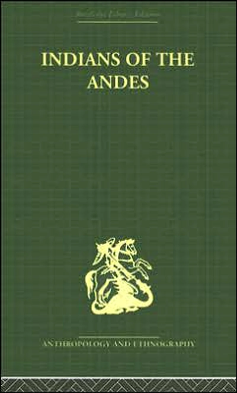 Indians of the Andes: Aymaras and Quechuas