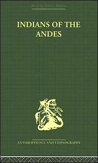 Indians of the Andes: Aymaras and Quechuas