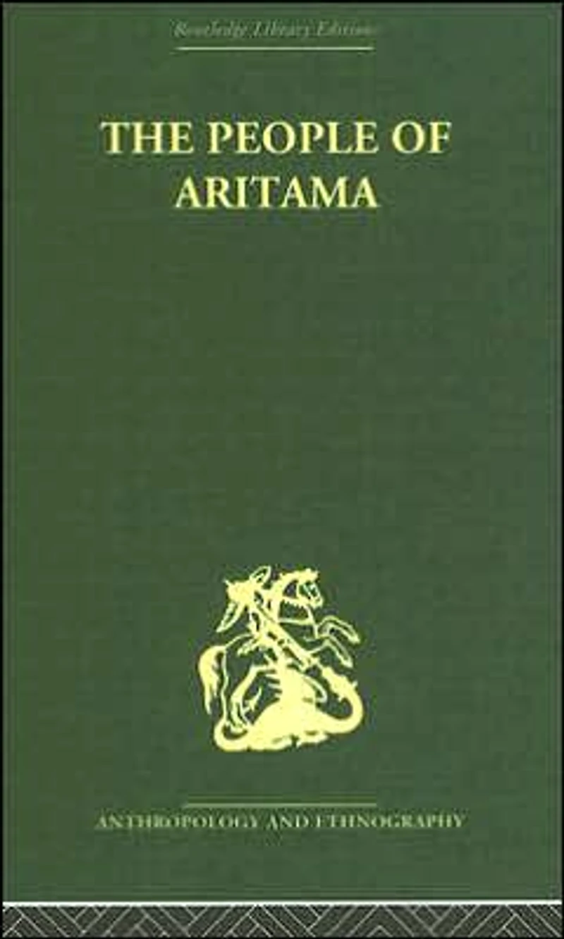 The People of Aritama: Cultural Personality a Colombian Mestizo Village