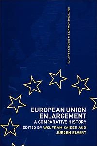 European Union Enlargement: A Comparative History